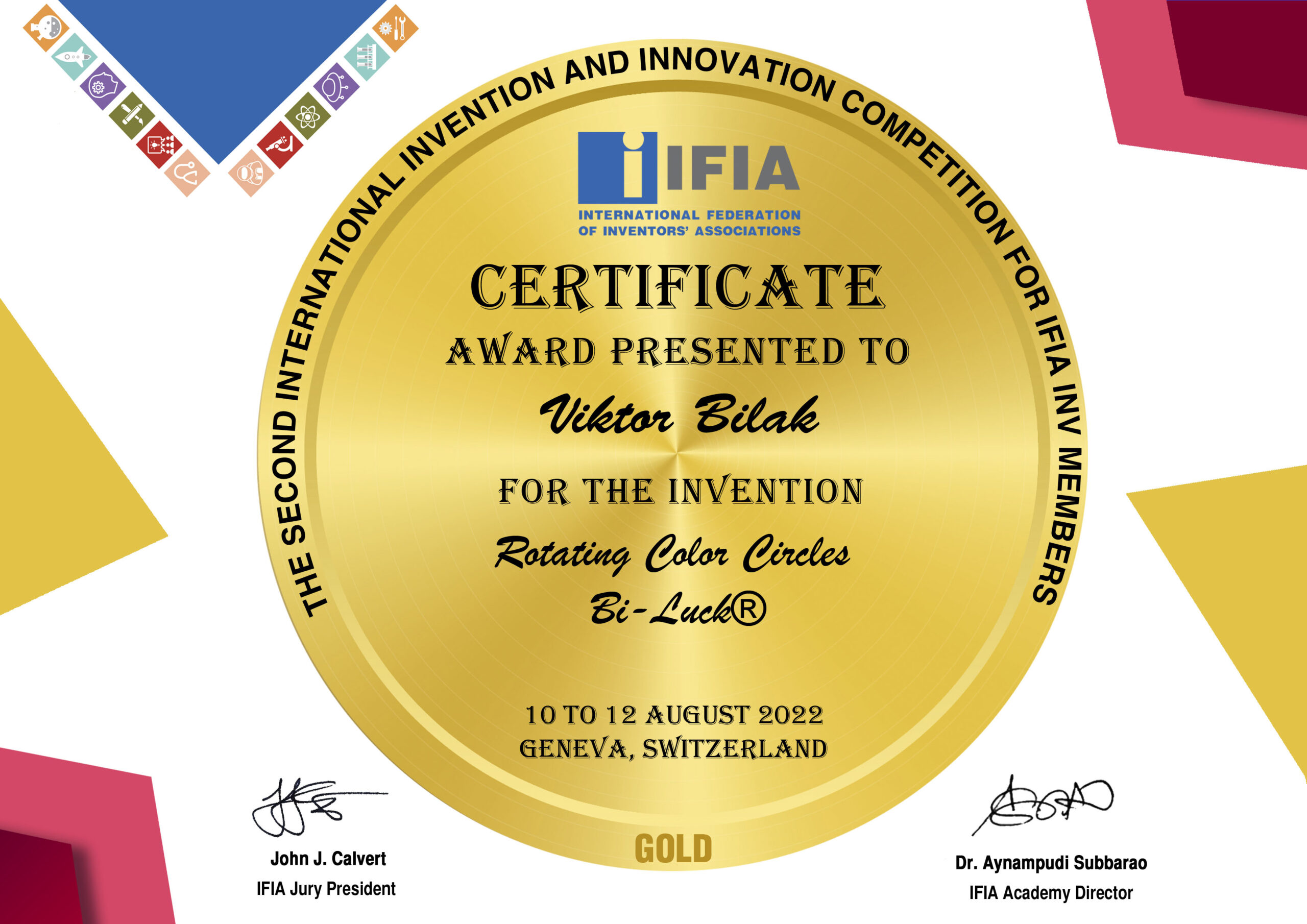 Gold Medal. International Invention and Innovation Competition for IFIA INV Members. 2022, Geneva, Switzerland.